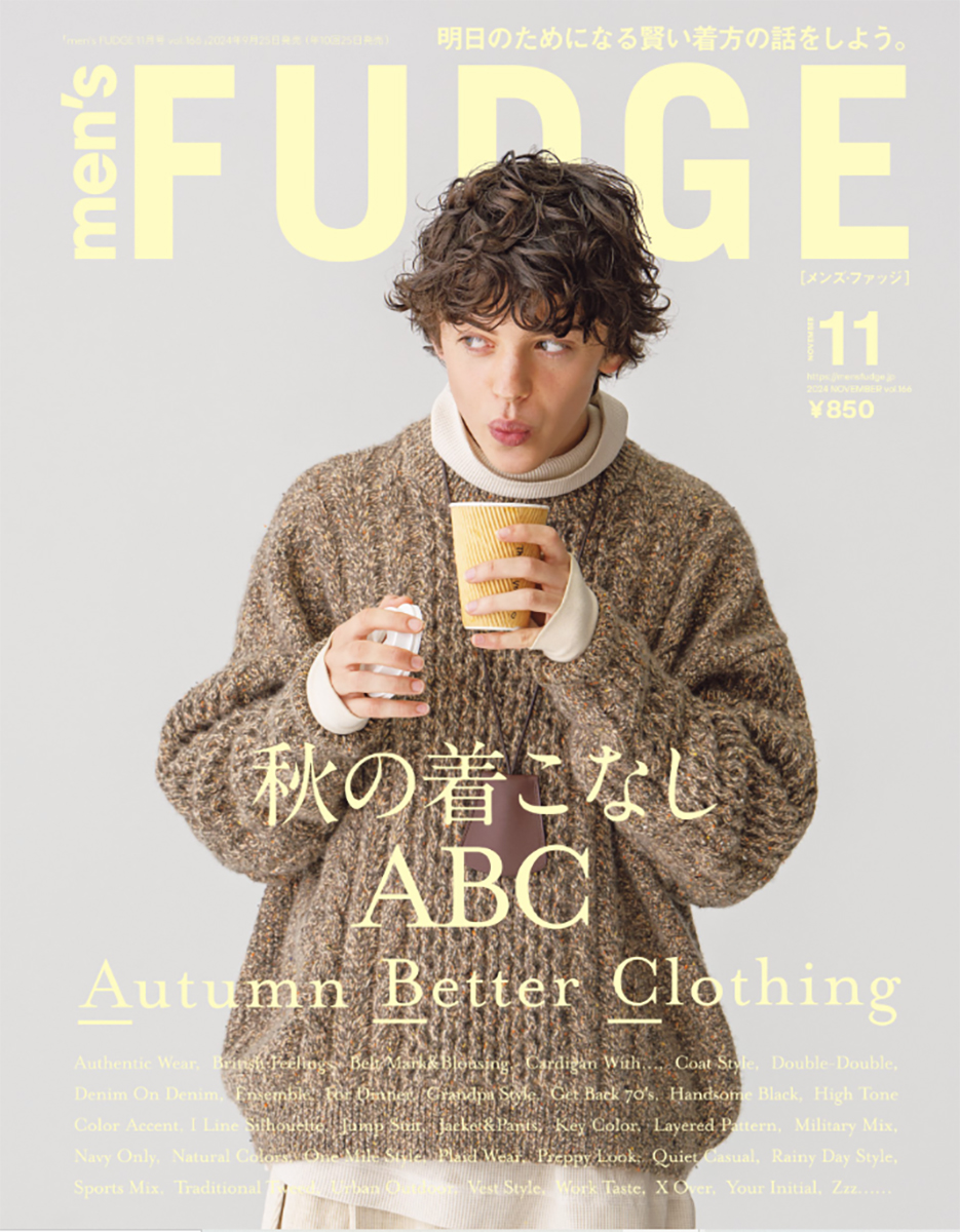 men's FUDGE - メンズ ファッジ - 2024年 11月号 Vol.166