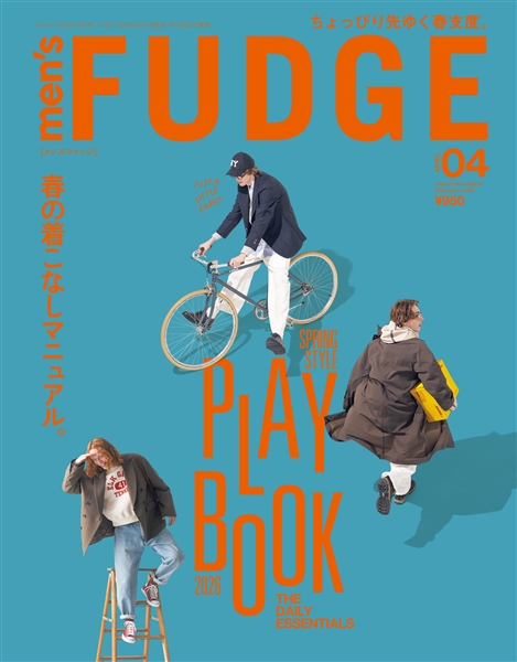 men's FUDGE -メンズ ファッジ- 2026年4月号 Vol.180